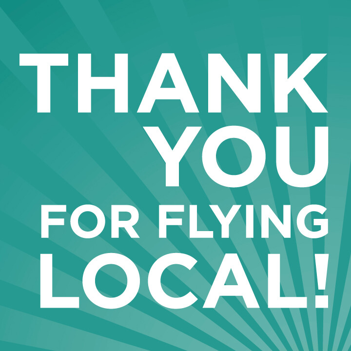 Thank you for flying local!